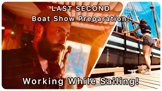 Ain’t No Second Like The LAST Second! Major Repairs Under Way! Sailor Barry & Hailly Episode 16!