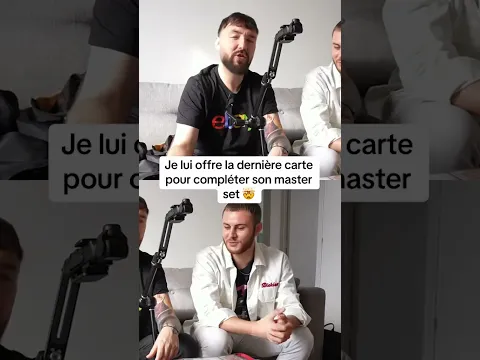 JE LUI OFFRE la dernière carte de son master set
