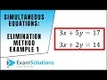 Simultaneous Equations - Elimination method Example 1 ExamSolutions