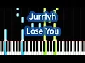 Jurrivh - Lose You (Sad \u0026 Emotional Song) Piano Tutorial