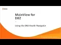 MainView for DB2 - Using the DB2 Health Navigator