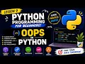 Python Programming for Beginners Lesson 9 Object-Oriented Programming OOPs in Python