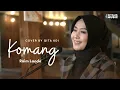 Download Lagu KOMANG - RAIM LAODE | COVER BY GITA KDI