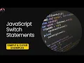 Switch Statement in JavaScript Basics of JavaScript