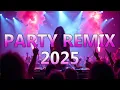 Download Lagu DANCE PARTY SONGS 2025 - Mashups \u0026 Remixes Of Popular Songs - DJ Remix Club Music Dance Mix 2025