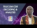 Telecom CDR Call Detail Record Decoding and Analysis Testimonial