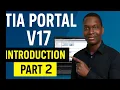 PART 2 INTRODUCTION TO TIA PORTAL CONTROLLERS HMI AND PROGRAM BLOCK