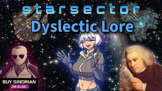 History of Starsector - Read by a Dyslectic Man