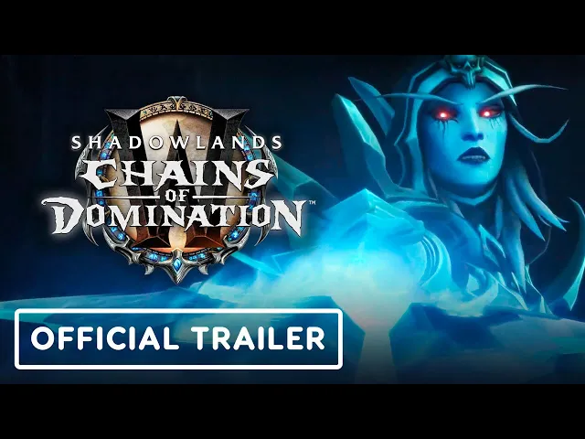 World of Warcraft: Shadowlands Chains of Domination - Official Trailer | BlizzConline 2021