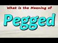 What is the Meaning of Pegged