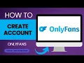 How to Create OnlyFans Account