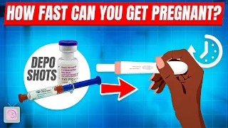 How fast can you get pregnant after depo shot