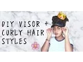 EASY DIY VISOR 2 CURLY HAIR STYLES Curlycrownz