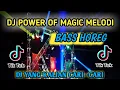 Download Lagu DJ POWER OF MAGIC MELODI OLD VIRAL TIKTOK 2022