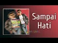 Download Lagu SALEEM - Sampai Hati | Video Lirik