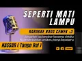 Download Lagu Seperti Mati Lampu - Nassar (Karaoke Female Key | Nada Wanita +3) Tanpa Ral