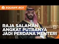 Download Lagu Raja Salman Tunjuk Putra Mahkota MBS Jadi PM Arab Saudi
