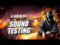 Lagu SOUND TESTING | POWERFUL VIBRATION | SOUND CHEK MIX | DJ GOUTAM RAJ