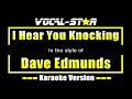 I Hear You Knocking Karaoke | Dave Edmunds Karaoke Version