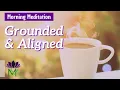 Morning Meditation for Confidence and Presence You are Not Broken Mindful Movement