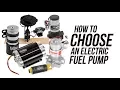 How to choose an Electric Fuel Pump