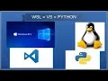 Windows Subsystem for Linux to Run you Python code using VS editor