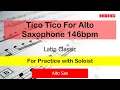 Lagu Tico Tico For Alto Saxophone 146bpm : Latin Classic : Alto Sax Playalong for Practice with Soloist