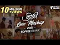 Download Lagu Koli Love Mashup 2021 - Toffee Remix