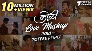 Download Koli Love Mashup 2021 - Toffee Remix MP3