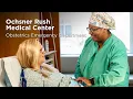 Ochsner Rush Medical Center Obstetrics Emergency Department