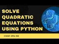 Code 66 Python program to solve quadratic equation 365 days of Code