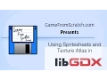 Creating and Using Spritesheets in LibGDX
