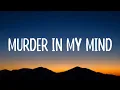 Download Lagu Kordhell - Murder In My Mind (Lyrics)