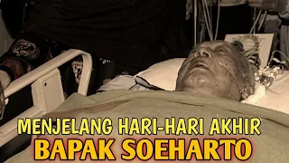Hembusan NAFAS TERAKHIR Sang JENDERAL H.M. SOEHARTO