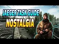 Nostalgia - Jaeger Task Guide