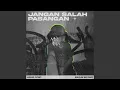 Download Lagu Jangan Salah Pasangan