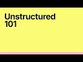 Lagu Webinar: Unstructured 101