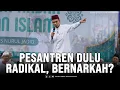Download Lagu Pondok Pesantren Dulu dicap Radikal, Bernarkah? | Ponpes Nurul Jadid, Kumpai, Kalimantan Barat.