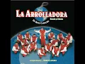 La Arrolladora Banda El Limón Perdon Porque
