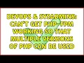 DevOps SysAdmins Can t get PHP-FPM working so that multiple versions of php can be used