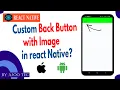 Custom Back Button with Image in react Native in Hindi