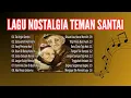 LAGU NOSTALGIA BUAT SANTAI | LAGU KENANAGAN TERBAIK SEPANJANG MASA #laguviral #lagunostalgia #musik