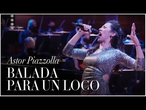 Download MP3 Balada para un loco, Astor Piazzolla - Mariana Flores, Leonardo García Alarcón