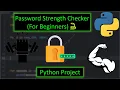 Python Password Strength Checker Project For Beginners