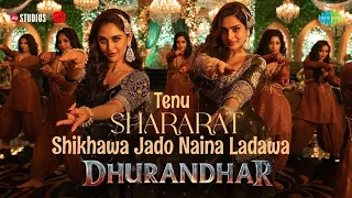 tainu shararat dikhawa official video tainu shararat sikhawa dhurandhar new hindi song 2025