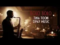 Lagu Tina Toon - Bolo Bolo (Jazz Cover by Dpay Music)