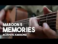 Lagu [Acoustic Karaoke] Memories - Maroon 5 (Guitar Version with Lyrics)