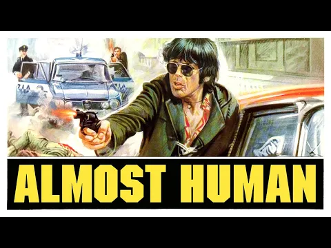 VIOLENT STREETS: ALMOST HUMAN (1974) TRAILER