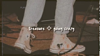 Download treasure - going crazy (slowed version) MP3