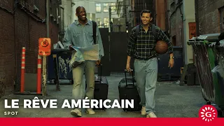 LE RÊVE AMÉRICAIN - Spot 15sec Cutdown [Le 18 février au cinéma]
